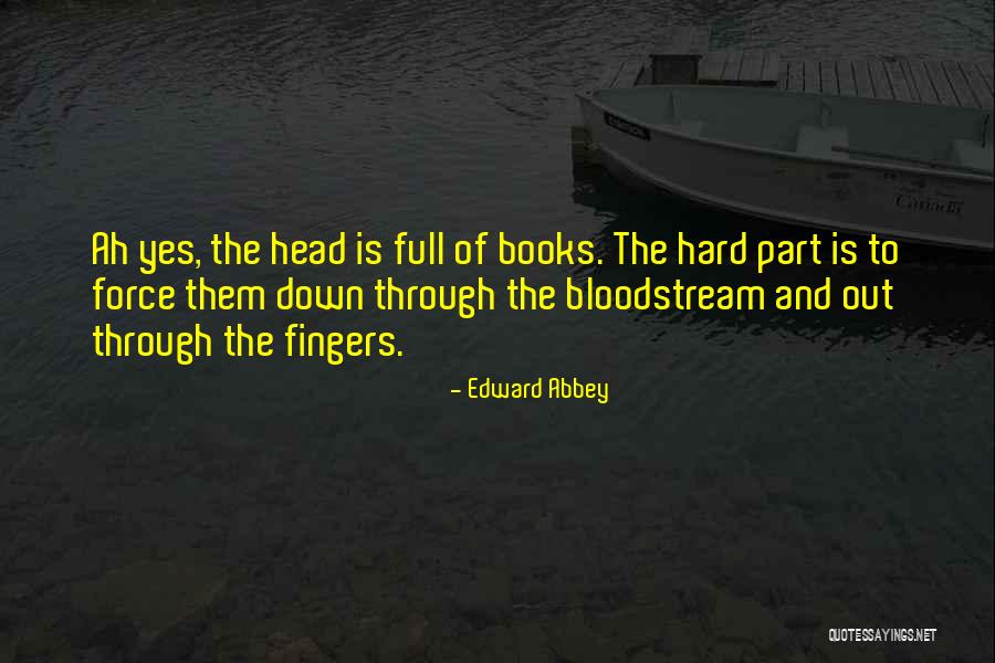 Writing And Books Quotes By Edward Abbey