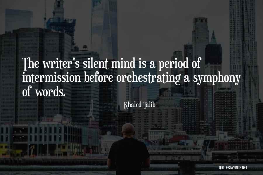 Writing And Books Quotes By Khaled Talib