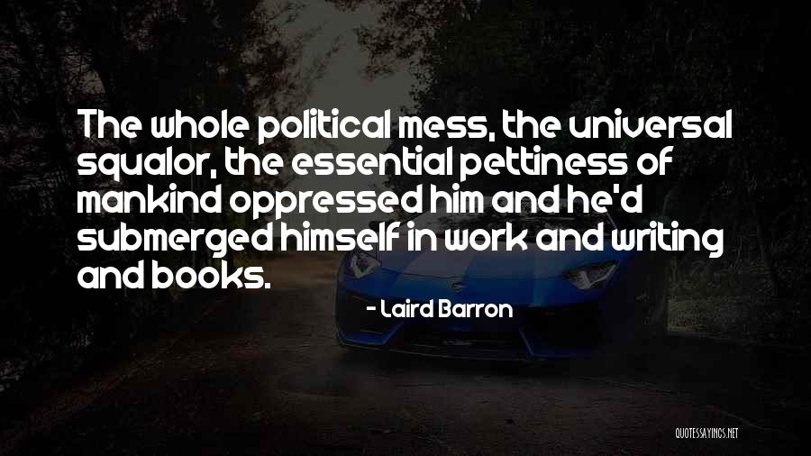 Writing And Books Quotes By Laird Barron