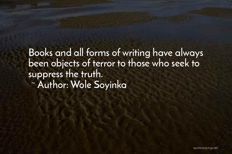 Writing And Books Quotes By Wole Soyinka
