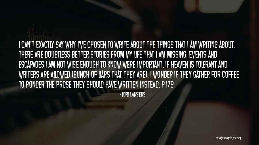 Writing And Coffee Quotes By Lori Lansens Writing And Coffee Quotes By Lori Lansens