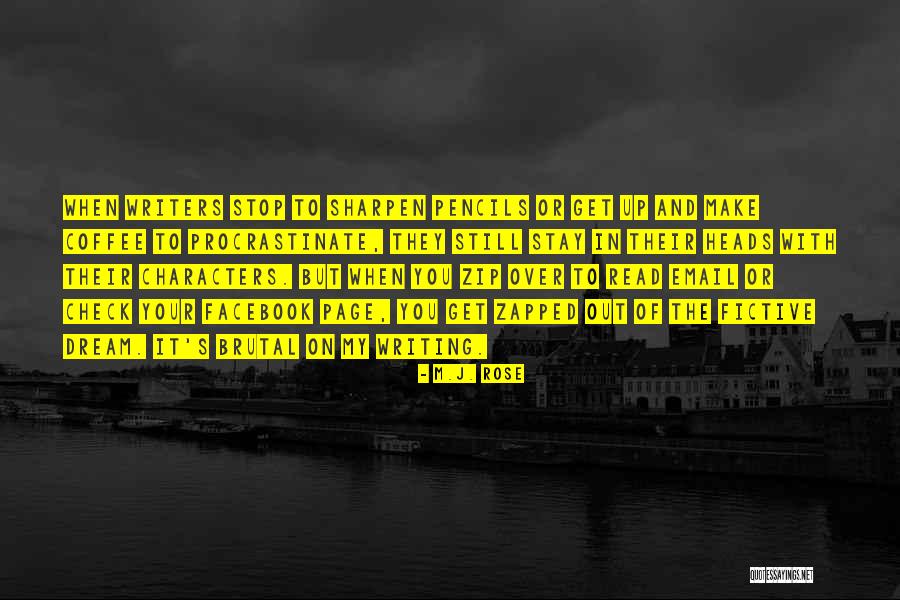 Writing And Coffee Quotes By M.J. Rose Writing And Coffee Quotes By M.J. Rose