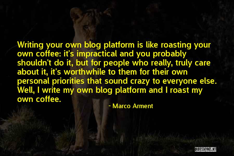 Writing And Coffee Quotes By Marco Arment Writing And Coffee Quotes By Marco Arment