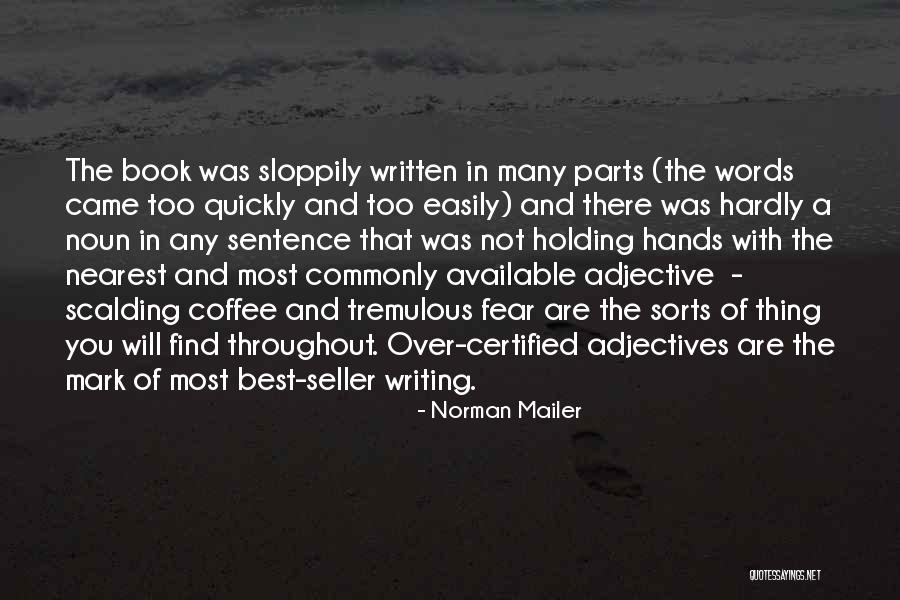 Writing And Coffee Quotes By Norman Mailer Writing And Coffee Quotes By Norman Mailer