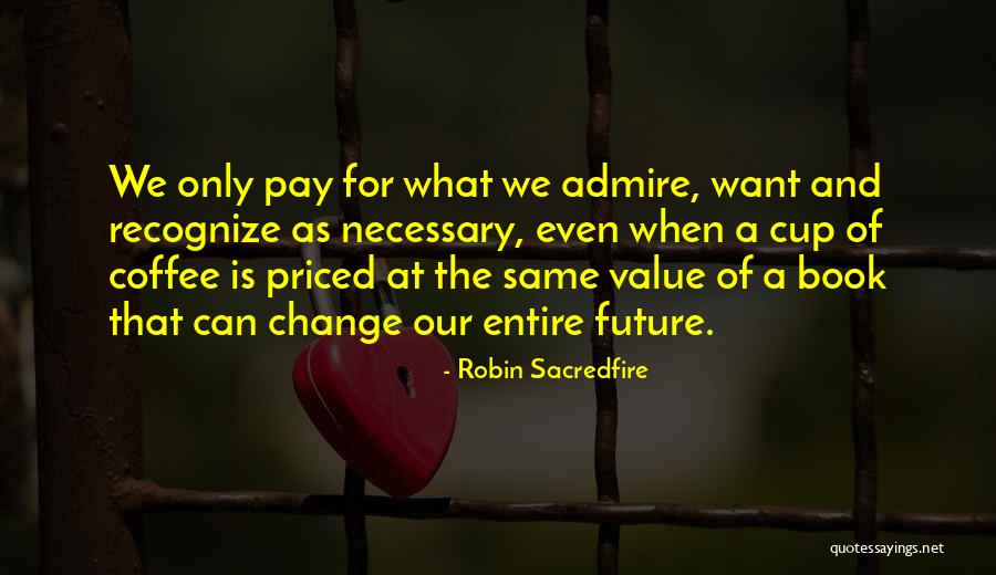 Writing And Coffee Quotes By Robin Sacredfire Writing And Coffee Quotes By Robin Sacredfire