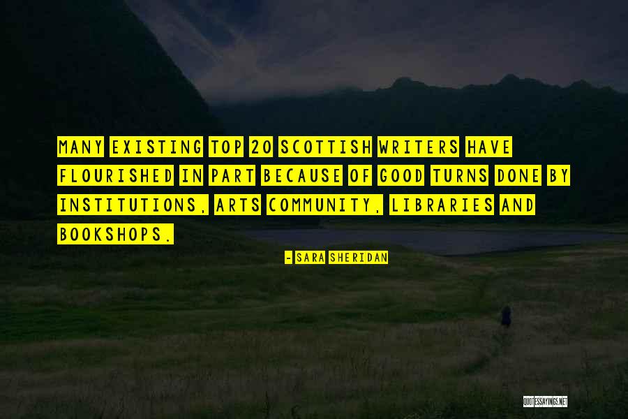 Writing And Community Quotes By Sara Sheridan Writing And Community Quotes By Sara Sheridan