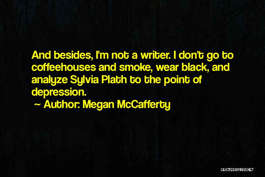 Writing And Depression Quotes By Megan McCafferty