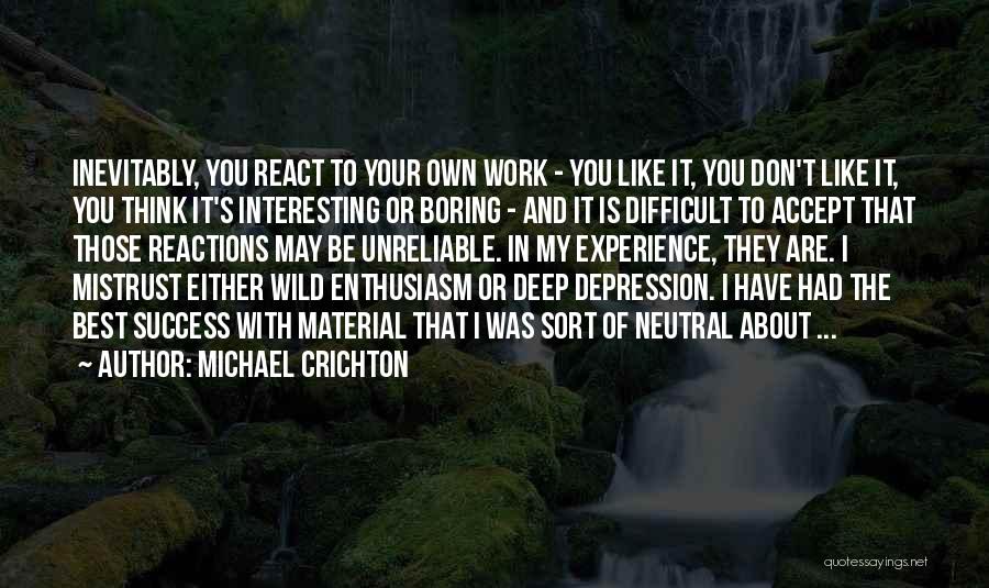 Writing And Depression Quotes By Michael Crichton