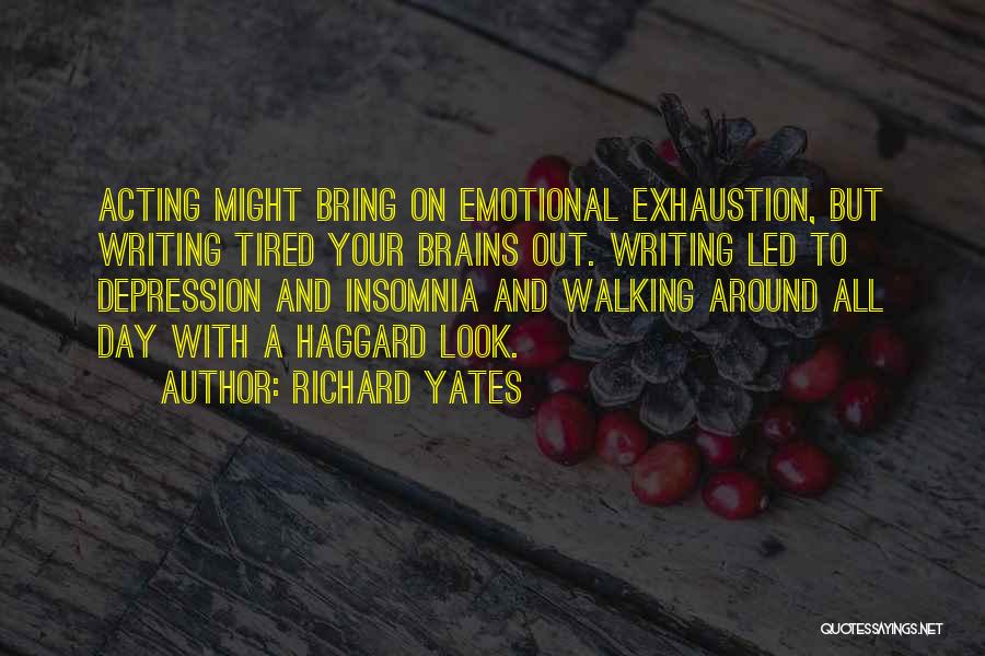 Writing And Depression Quotes By Richard Yates