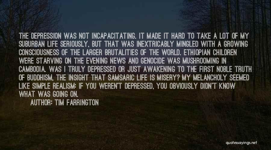 Writing And Depression Quotes By Tim Farrington