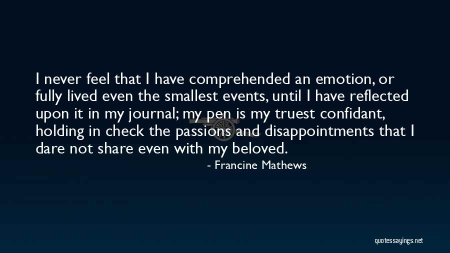 Writing And Disappointment Quotes By Francine Mathews Writing And Disappointment Quotes By Francine Mathews