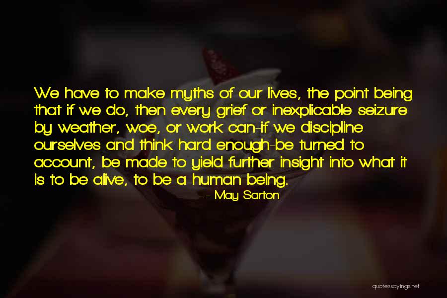 Writing And Discipline Quotes By May Sarton Writing And Discipline Quotes By May Sarton