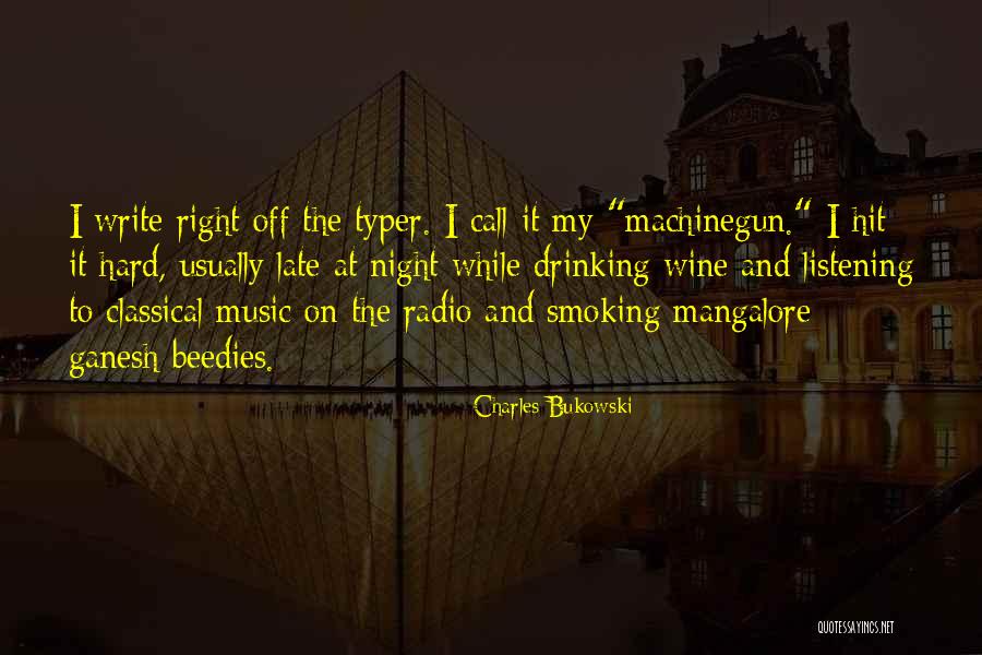 Writing And Drinking Quotes By Charles Bukowski Writing And Drinking Quotes By Charles Bukowski