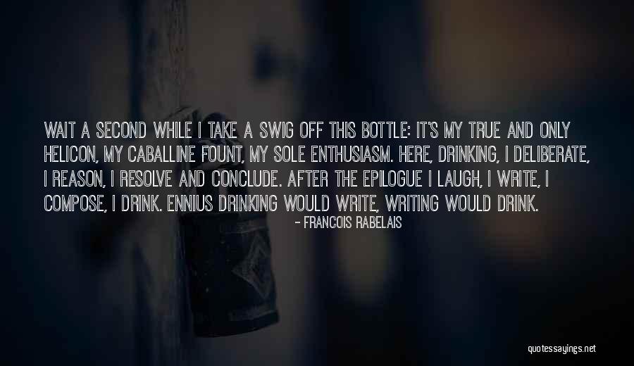 Writing And Drinking Quotes By Francois Rabelais Writing And Drinking Quotes By Francois Rabelais