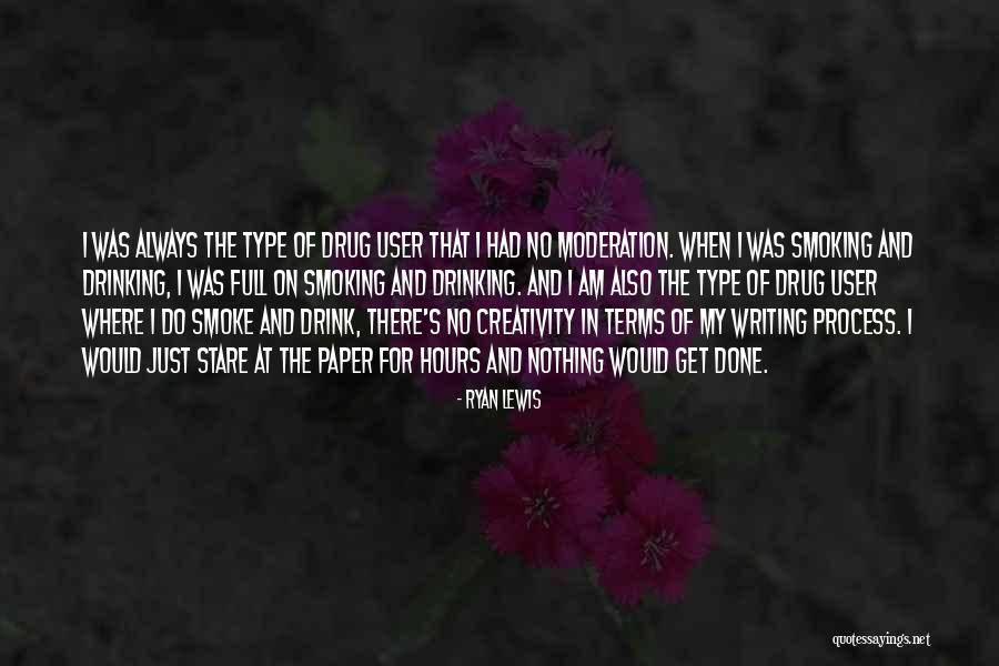 Writing And Drinking Quotes By Ryan Lewis Writing And Drinking Quotes By Ryan Lewis