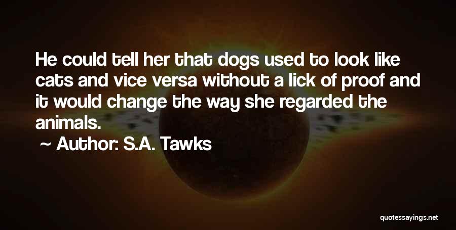 Writing And Imagination Quotes By S.A. Tawks