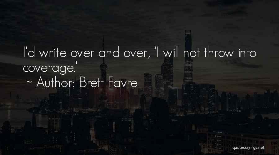 Writing And Inspiration Quotes By Brett Favre