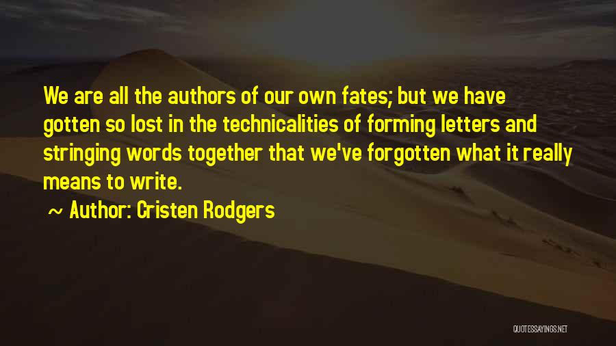 Writing And Inspiration Quotes By Cristen Rodgers