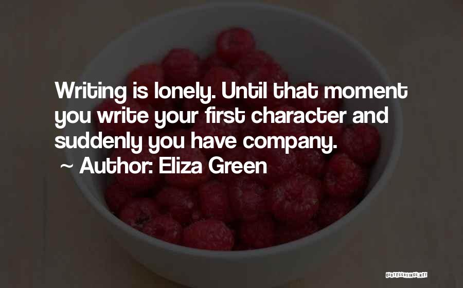Writing And Inspiration Quotes By Eliza Green