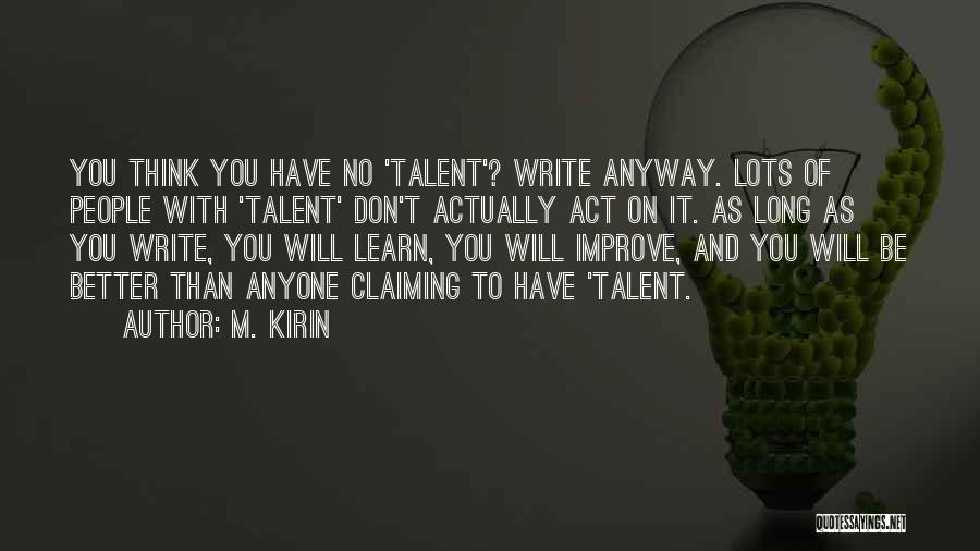 Writing And Inspiration Quotes By M. Kirin