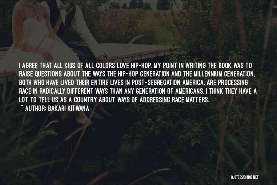 Writing And Love Quotes By Bakari Kitwana