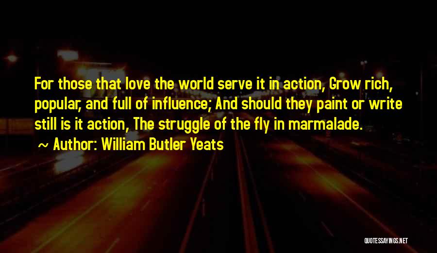 Writing And Love Quotes By William Butler Yeats