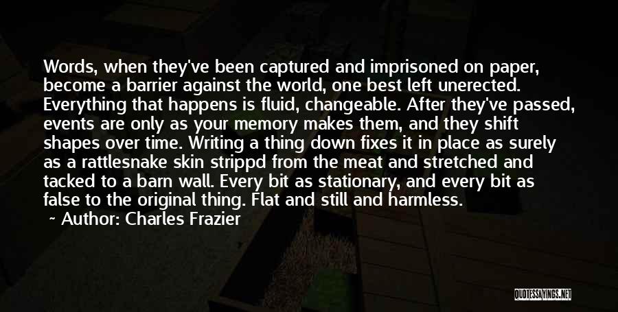 Writing And Memory Quotes By Charles Frazier