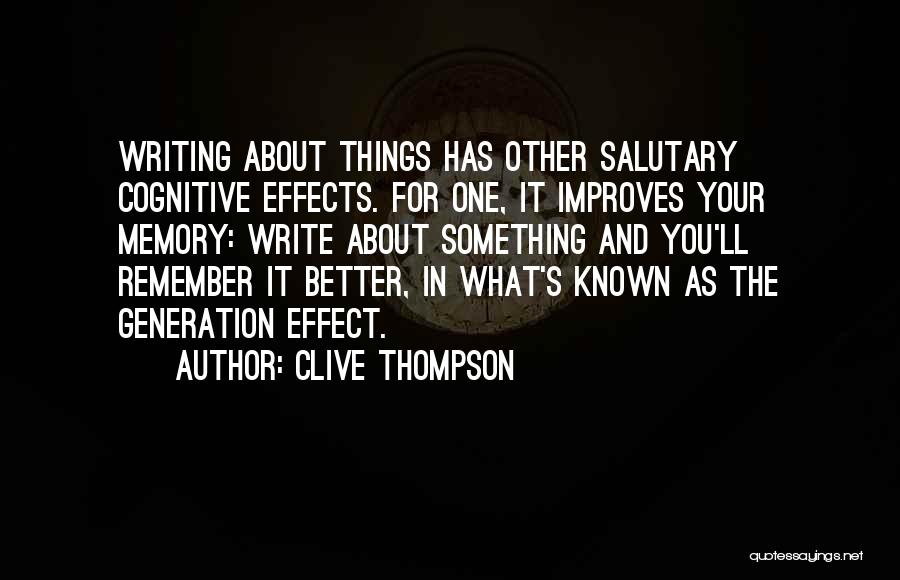 Writing And Memory Quotes By Clive Thompson