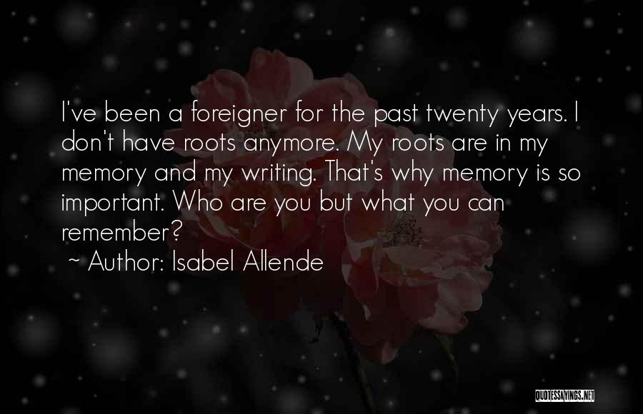 Writing And Memory Quotes By Isabel Allende