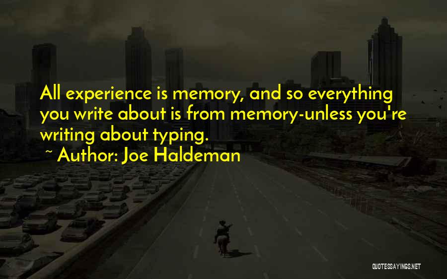 Writing And Memory Quotes By Joe Haldeman