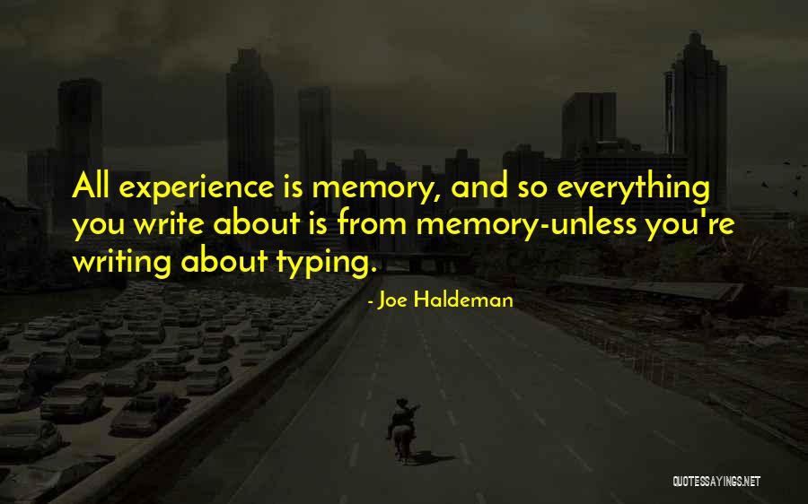 Writing And Memory Quotes By Joe Haldeman