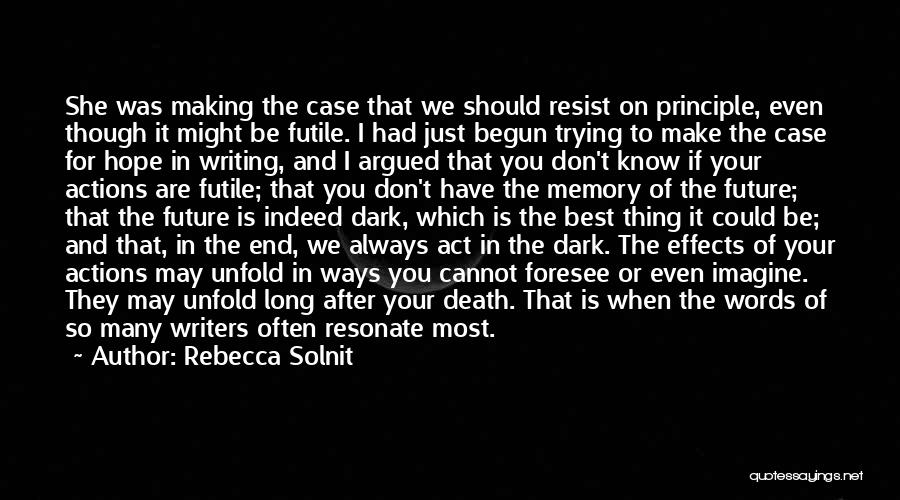 Writing And Memory Quotes By Rebecca Solnit