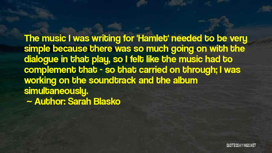 Writing And Music Quotes By Sarah Blasko