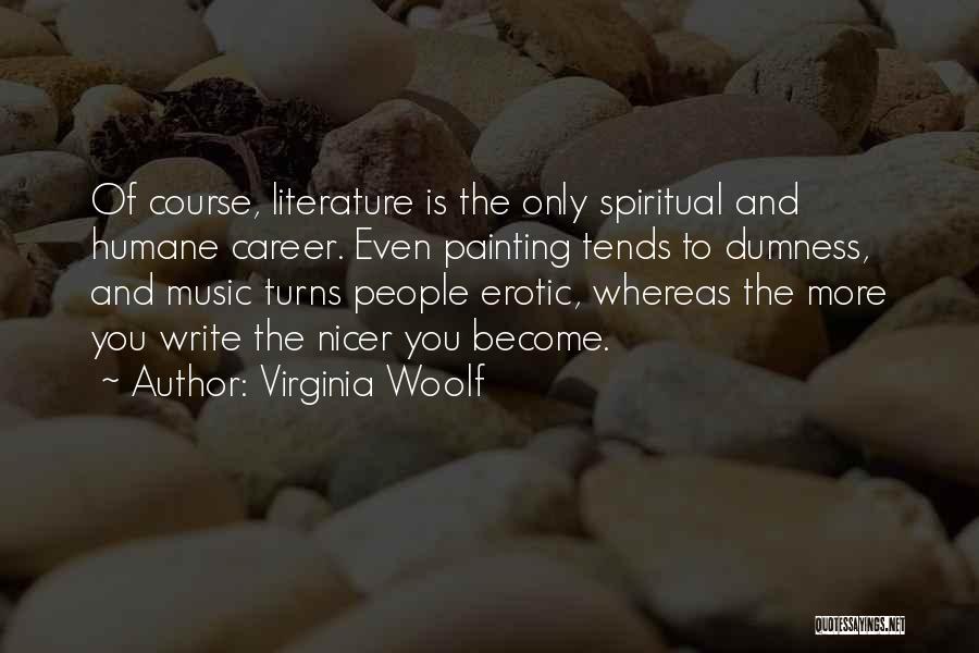 Writing And Music Quotes By Virginia Woolf