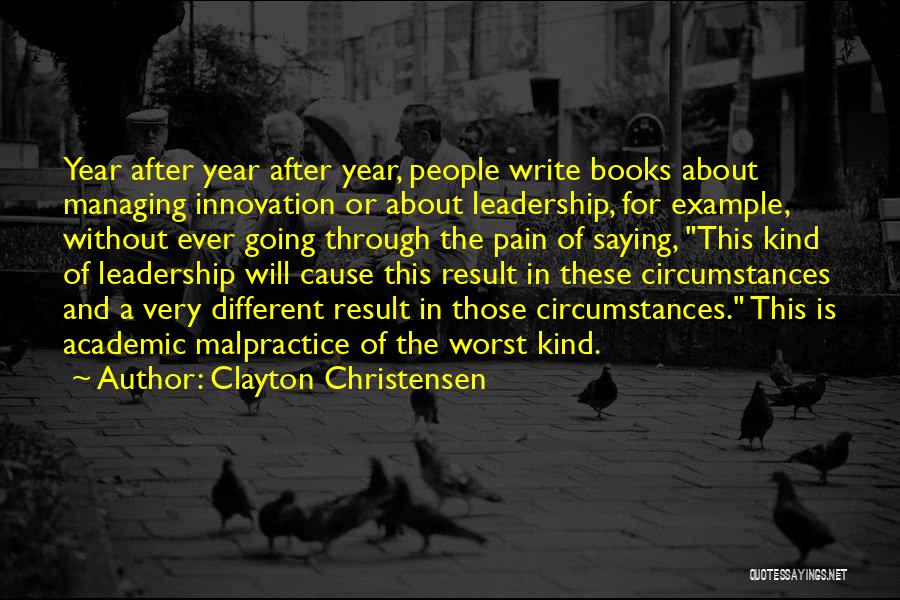 Writing And Pain Quotes By Clayton Christensen