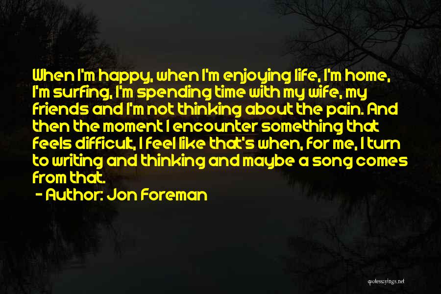 Writing And Pain Quotes By Jon Foreman