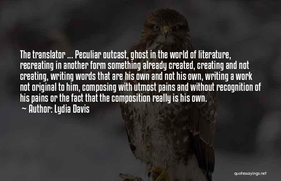Writing And Pain Quotes By Lydia Davis