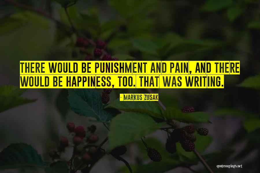 Writing And Pain Quotes By Markus Zusak