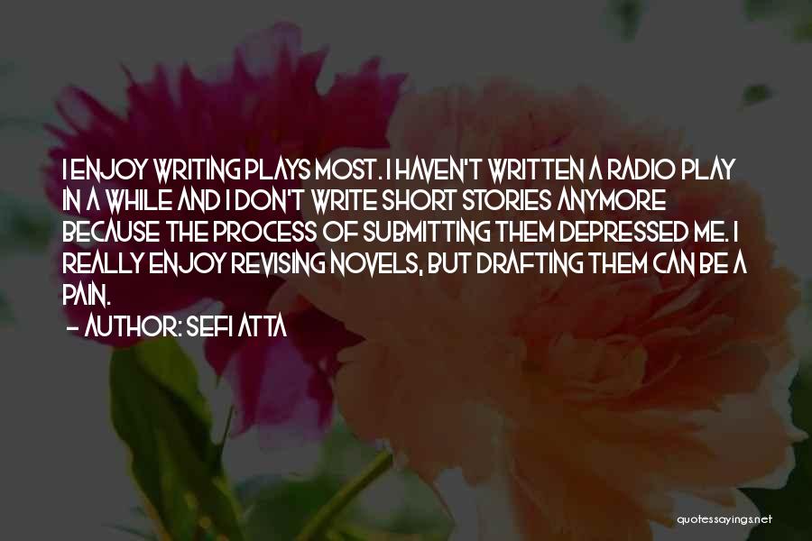 Writing And Pain Quotes By Sefi Atta