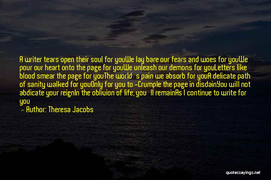 Writing And Pain Quotes By Theresa Jacobs