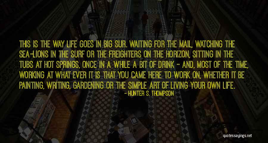 Writing And Painting Quotes By Hunter S. Thompson Writing And Painting Quotes By Hunter S. Thompson