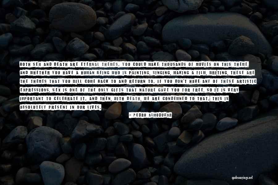Writing And Painting Quotes By Pedro Almodovar Writing And Painting Quotes By Pedro Almodovar