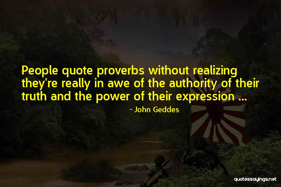 Writing And Power Quotes By John Geddes Writing And Power Quotes By John Geddes