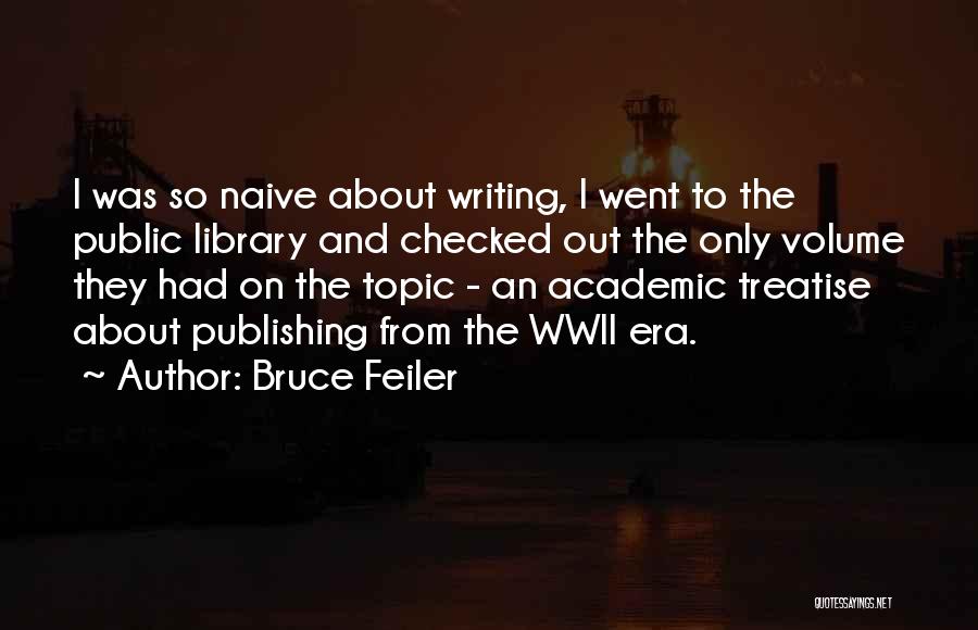 Writing And Publishing Quotes By Bruce Feiler