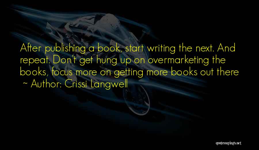 Writing And Publishing Quotes By Crissi Langwell