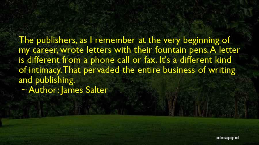 Writing And Publishing Quotes By James Salter