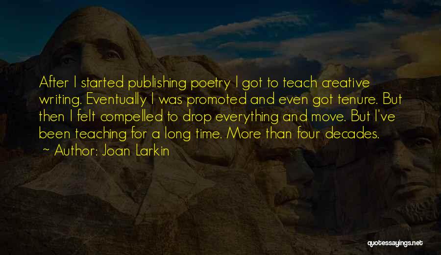 Writing And Publishing Quotes By Joan Larkin