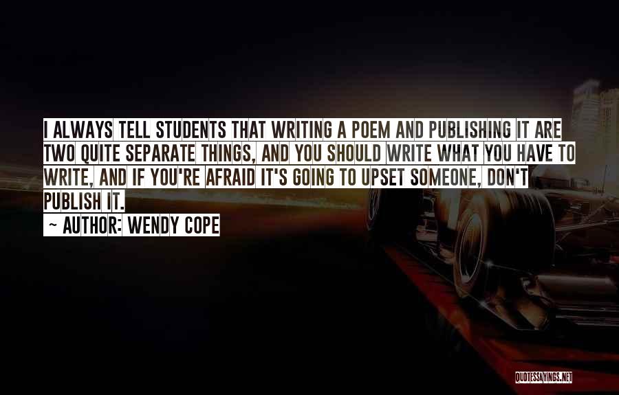 Writing And Publishing Quotes By Wendy Cope