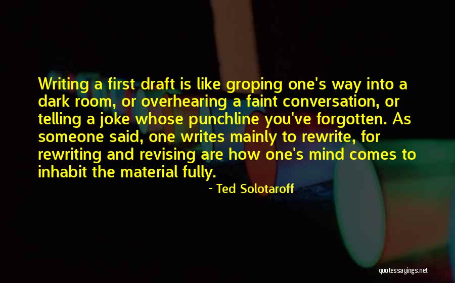 Writing And Rewriting Quotes By Ted Solotaroff Writing And Rewriting Quotes By Ted Solotaroff