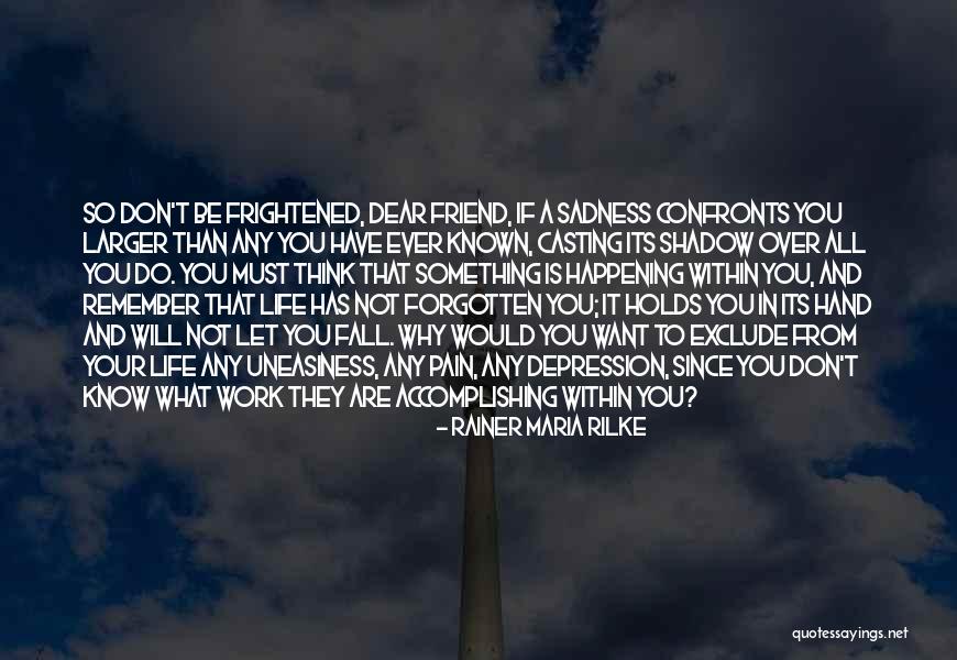 Writing And Sadness Quotes By Rainer Maria Rilke Writing And Sadness Quotes By Rainer Maria Rilke
